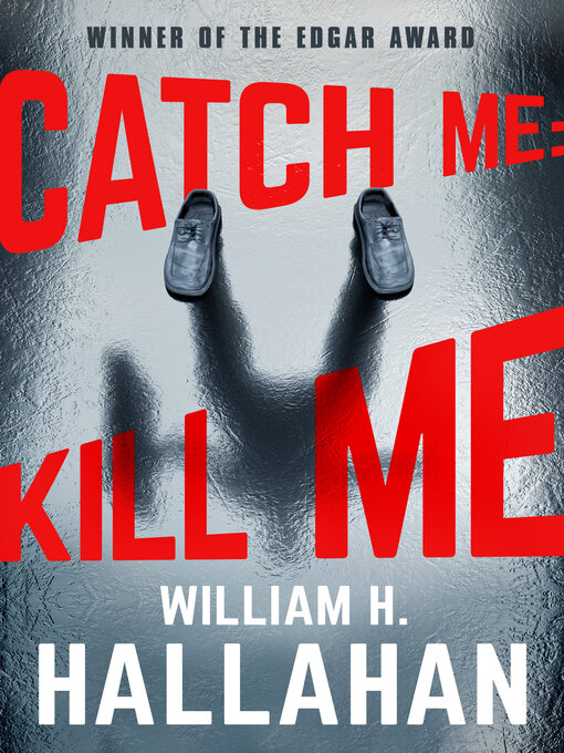 Title details for Catch Me by William H. Hallahan - Available